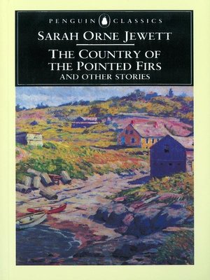 cover image of The Country of the Pointed Firs and Other Stories